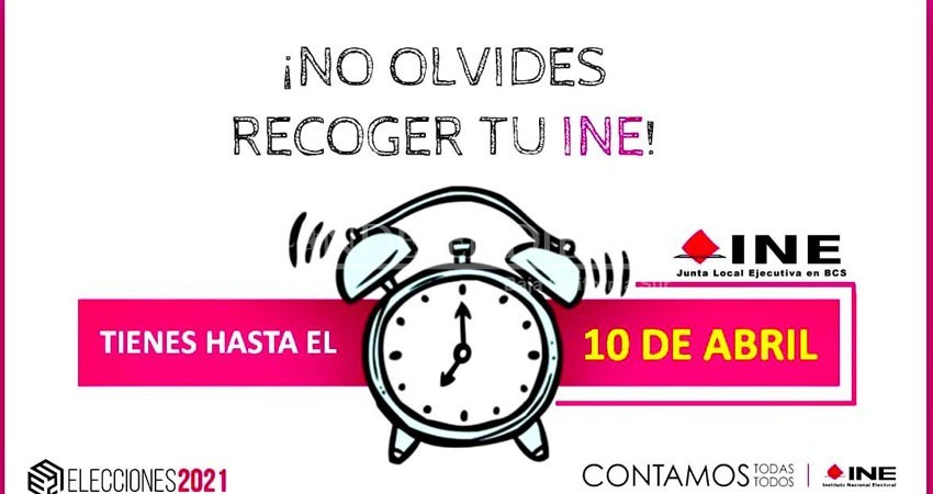 10 de abril, último dia para recoger tú credencial para votar