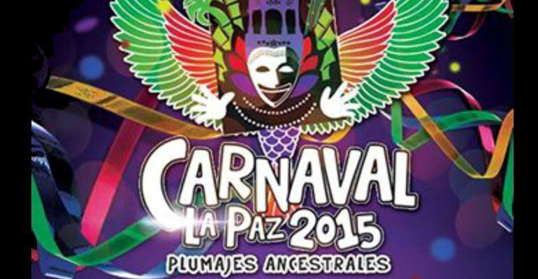 Todo listo para el Carnaval La Paz 2015 Todo listo para el Carnaval La Paz 2015
