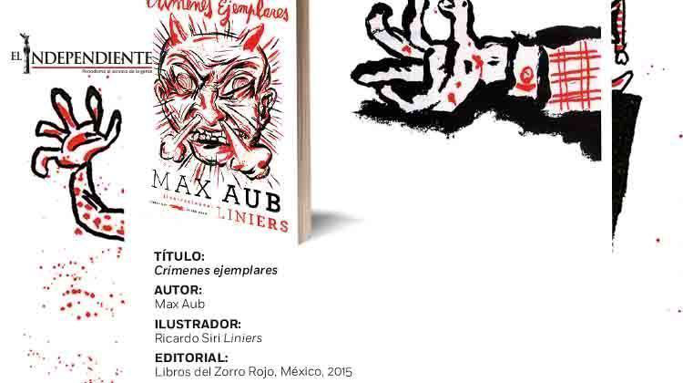 Con ilustraciones de Liniers, publican el libro ‘Crímenes ejemplares’ de Max Aub