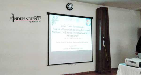 Arrancó curso sobre el NSJP para medios de comunicación de Los Cabos