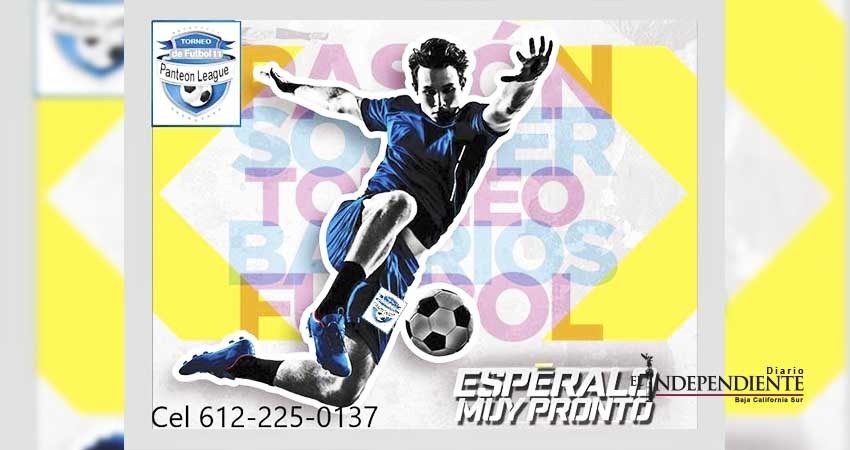 Se acerca el Torneo de Futbol de Barrios Panteón League