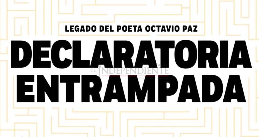 Declaratoria entrampada; legado del poeta Octavio Paz Declaratoria entrampada; legado del poeta Octavio Paz
