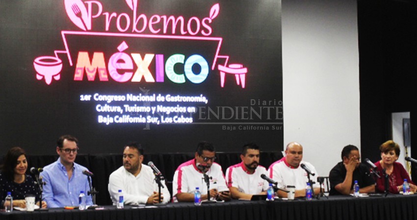 Los Cabos sede de “Probemos México”, 1er Congreso Nacional de Gastronomía, Cultura, Turismo y Negocios