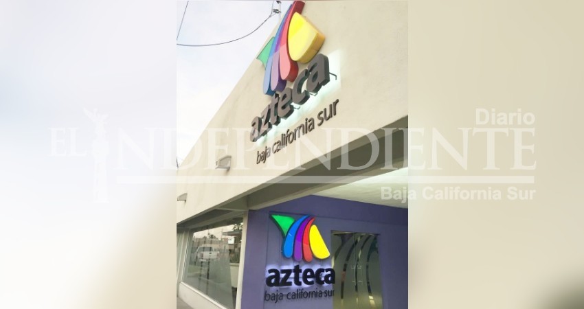 Cierran filial de TV Azteca en Baja California Sur Cierran filial de TV Azteca en Baja California Sur