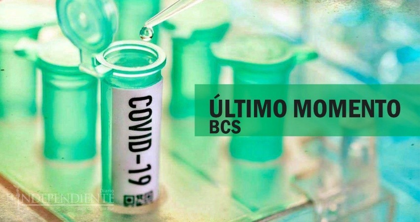 En ascenso los contagios y muertes por COVID-19 en BCS En ascenso los contagios y muertes por COVID-19 en BCS