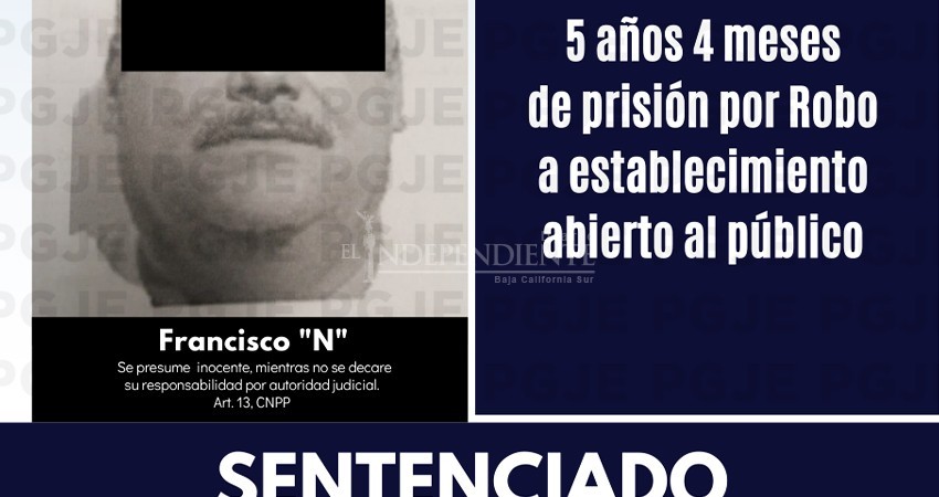 Dan sentencia contra sujeto por robo a establecimiento abierto al público