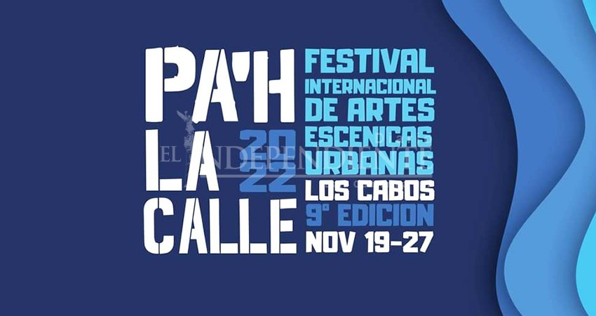 Regresa a Los Cabos Festival Pa'h la calle Regresa a Los Cabos Festival Pa'h la calle