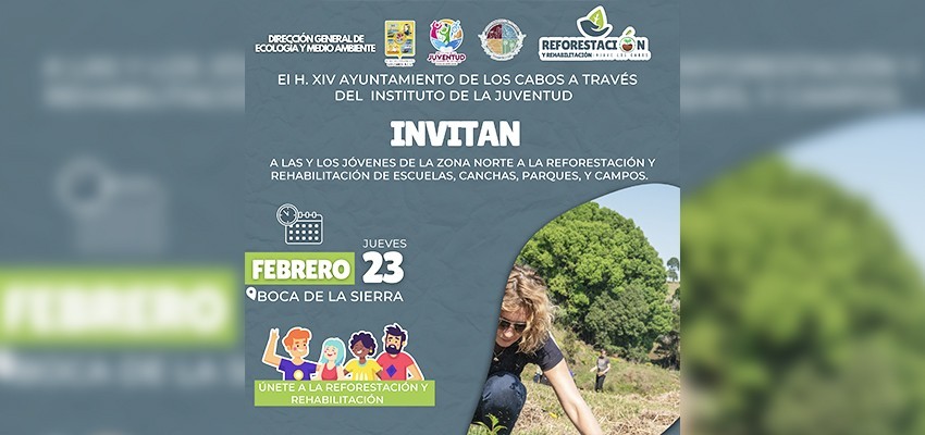 INJUVE Los Cabos invita a participar en la Campaña de Reforestación este 23 de febrero