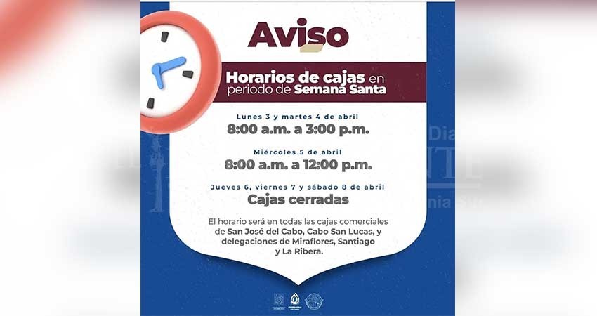 En Semana Santa, OOMSAPAS Los Cabos cerrará cajas recaudadoras el jueves, viernes y sábado