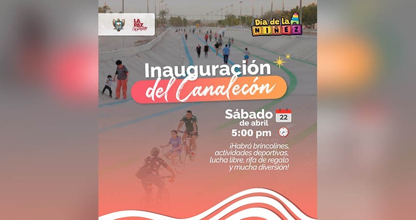 Invita el Ayuntamiento La Paz a la apertura del “Canalecón” en Camino Real