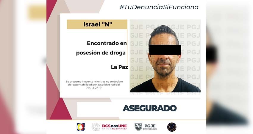 Asegura PGJE a Israel “N” con droga en La Paz