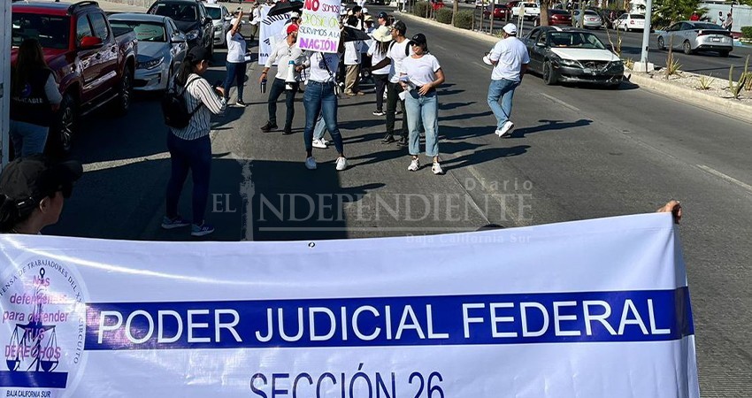 Trabajadores del PJF en BCS se movilizan contra reforma de AMLO