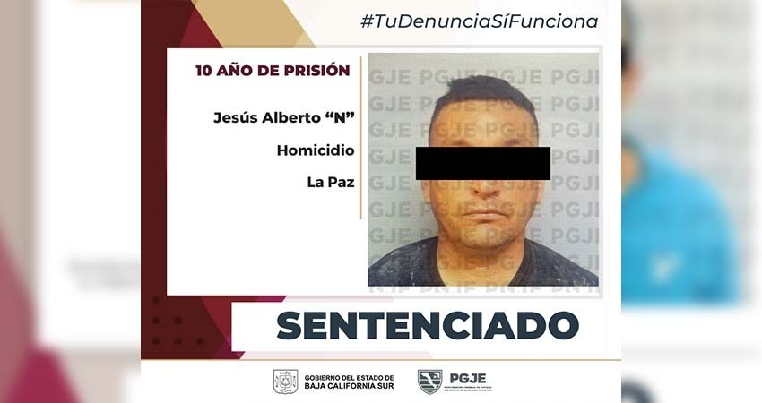 Obtiene sentencia de 10 años de prisión a culpable de homicidio en La Paz