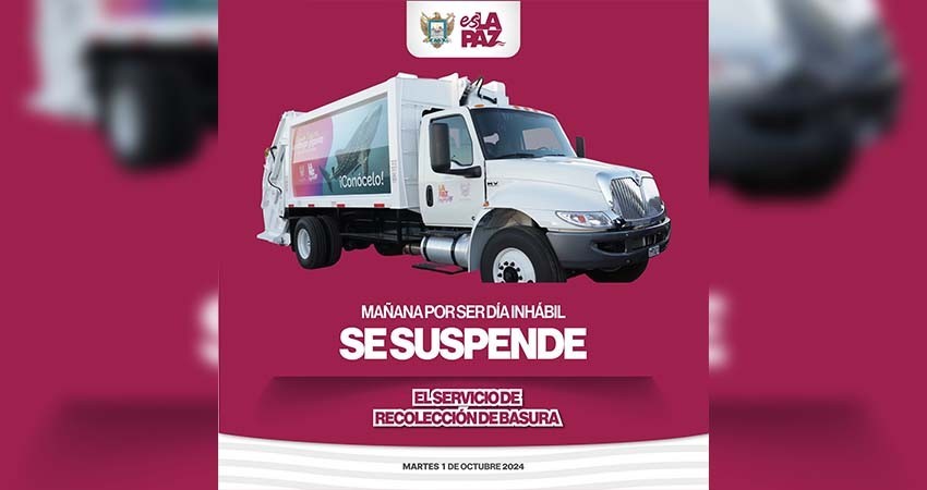 Anuncian suspensión del servicio de recolección de basura el martes 1 de octubre Anuncian suspensión del servicio de recolección de basura el martes 1 de octubre
