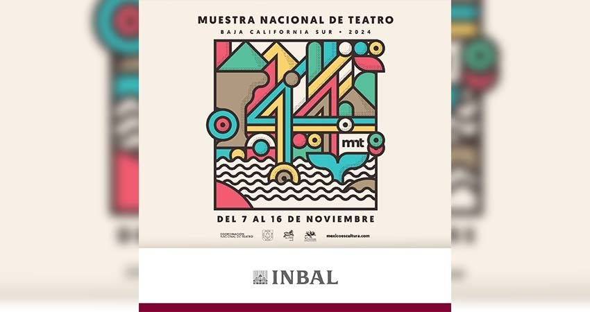 BCS, será sede de la 44ª muestra nacional de teatro 2024 BCS, será sede de la 44ª muestra nacional de teatro 2024