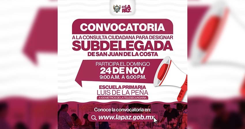 Ayuntamiento de La Paz realizará una nueva Consulta Ciudadana en San Juan de la Costa