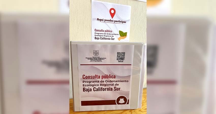 Inicia la consulta para el Programa de Ordenamiento Ecológico regional de BCS Inicia la consulta para el Programa de Ordenamiento Ecológico regional de BCS