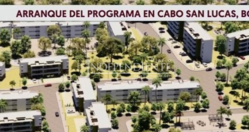 Confirma Gobierno Federal la construcción de 20 mil viviendas; en Los Cabos ya iniciaron obras