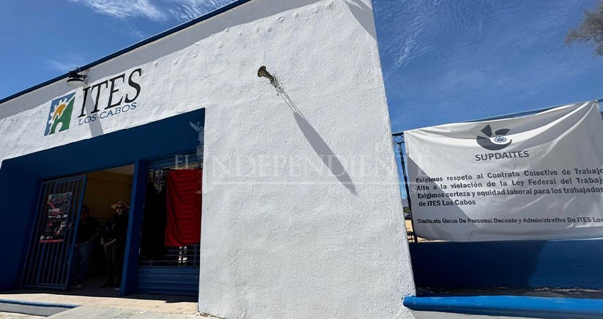 Sin acuerdo entre sindicato y autoridades; temen alumnos de ITES Los Cabos afectación a sus es-tudios Sin acuerdo entre sindicato y autoridades; temen alumnos de ITES Los Cabos afectación a sus es-tudios