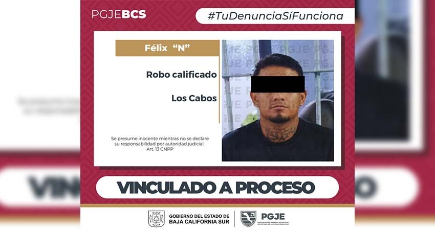 Vinculan a proceso a Félix “N”, imputado por robo en Los Cabos