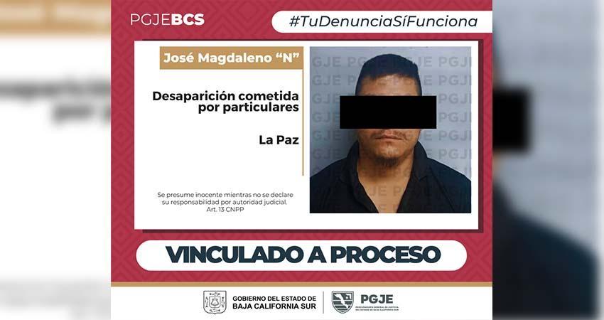 Vinculan a proceso a Magdaleno “N” por desaparición cometida por particulares en La Paz
