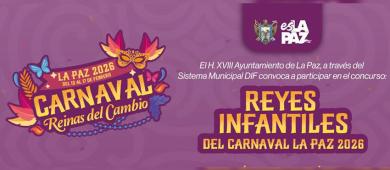 Invita DIF La Paz a participar en la convocatoria de Reyes Infantiles y de la Tercera Edad del Carnaval 2026