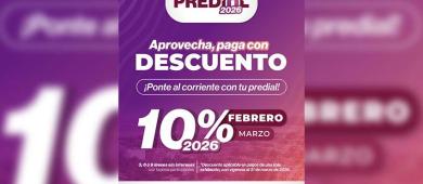 Aprovecha último descuento en el pago de Predial 2026