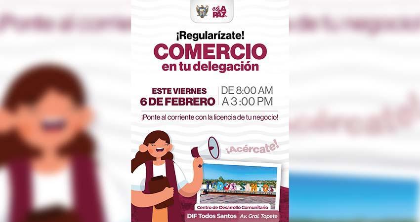 Invita Ayuntamiento de La Paz a la Jornada “Comercio en tu Delegación” en Todos Santos