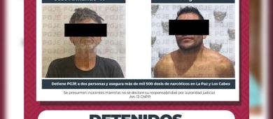 Son detenidas dos personas con más de mil 500 dosis de droga en La Paz y Los Cabos