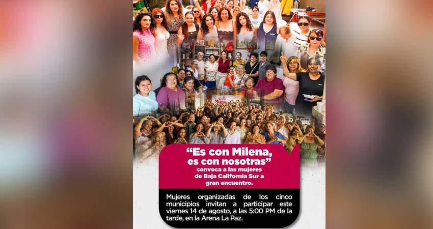 “Es con Milena, es con nosotras” convoca a las mujeres de baja california sur a gran encuentro