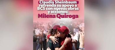 Claudia Sheinbaum refrenda su apoyo a BCS con nuevas obras y acciones: Milena Quiroga
