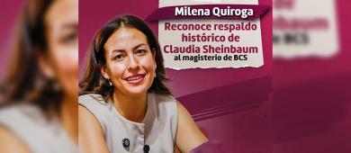Reconoce Milena Quiroga respaldo histórico de Claudia Sheinbaum al magisterio de BCS