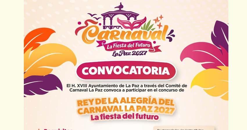 Convoca Ayuntamiento de La Paz a participar en el certamen de Reyes Infantiles del Carnaval 2027