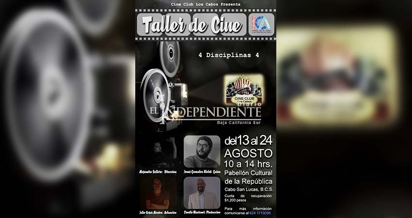 Personalidades de la cinematografía mexicana impartirán taller de cine en Los Cabos