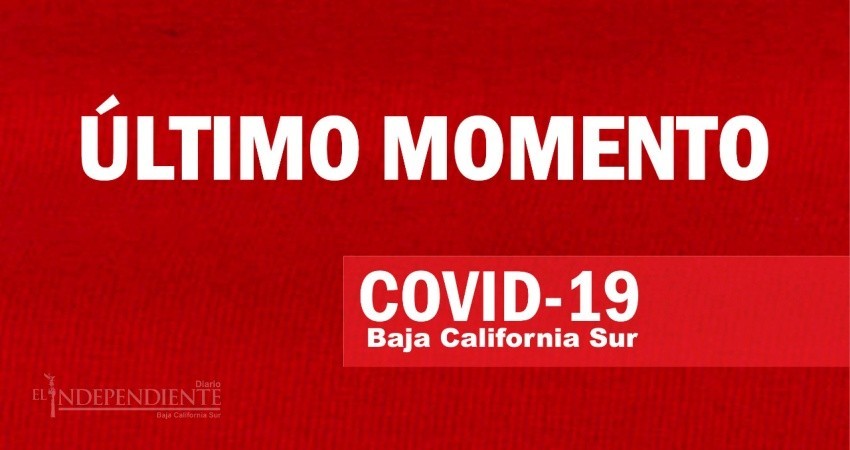 BCS registra nuevas muertes y casos COVID-19 este domingo