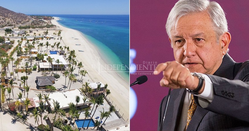 BCS en la mira… Pide AMLO que se sometan a revisión las concesiones de playa