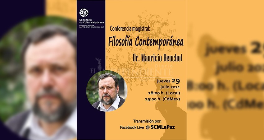 Seminario de Cultura Mexicana en La Paz recibe al distinguido filósofo Mauricio Beuchot