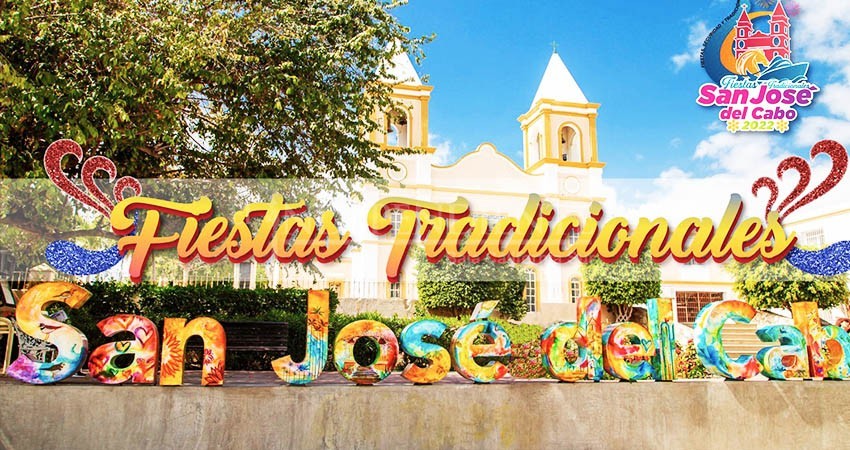 Listo el programa oficial de la Fiestas Tradicionales San José del Cabo 2022