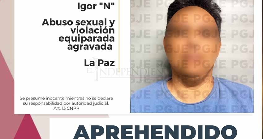 Cumplimenta PGJE orden de aprehensión en contra de imputado por abuso sexual y violación equiparada agravada