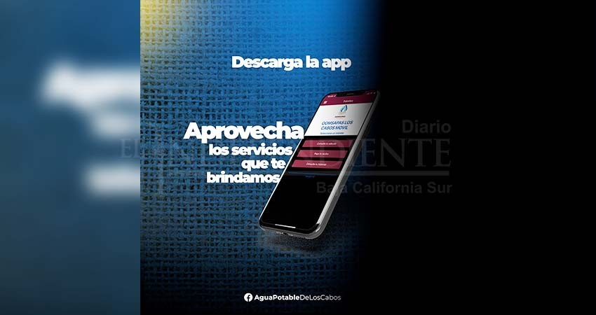 No salgas de casa y descarga la aplicación móvil Oomsapas Los Cabos para realizar tus trámites y servicios