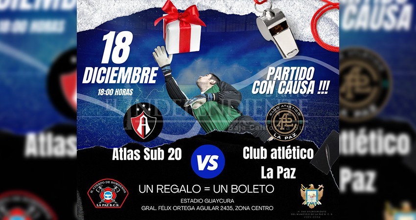 Realizarán Bomberos y Club Atlético La Paz partido de futbol en favor de las niñas y niños