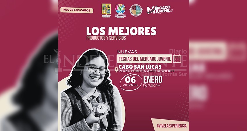 Invitan a conocer los productos que jóvenes de Los Cabos ofrecen a través del “Mercado Juvenil”
