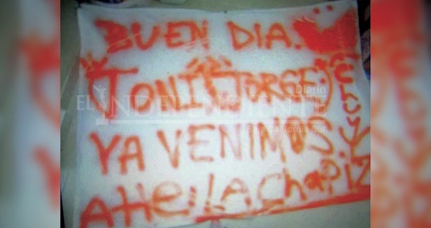 Descarta PGJE que "narcomanta" en CSL tenga relación con grupos delictivos