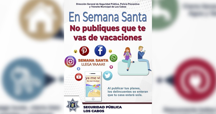 Seguridad Pública Los Cabos invita a la población a aplicar medidas de seguridad para unas vacaciones seguras