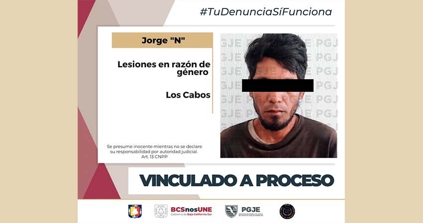 Es vinculado a proceso Jorge “N” por lesiones en razón de género en Los Cabos