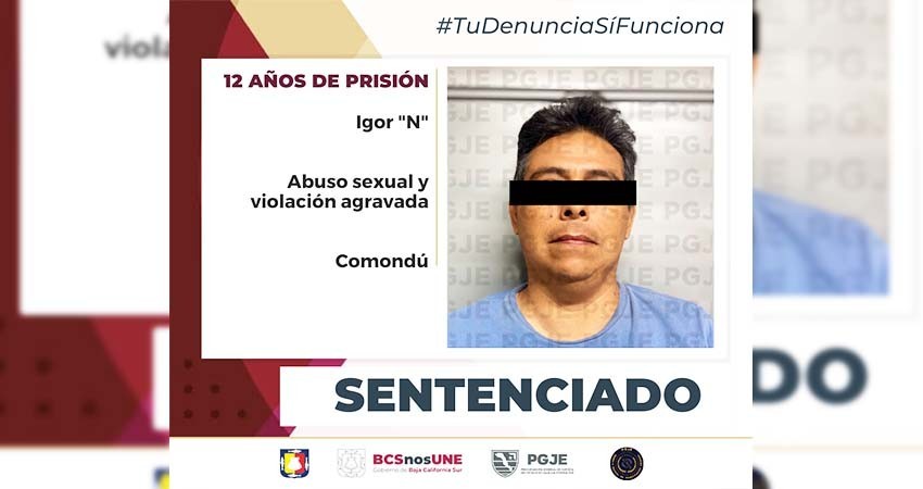Igor “N” pasará 12 años en prisión por abuso sexual de menor y violación agravada