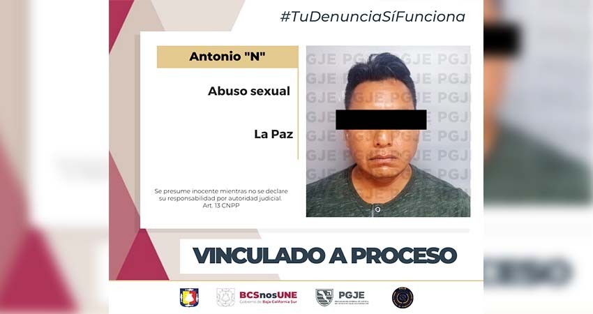 Queda en prisión Antonio “N” por cuatro cargos de abuso sexual contra menores en La Paz
