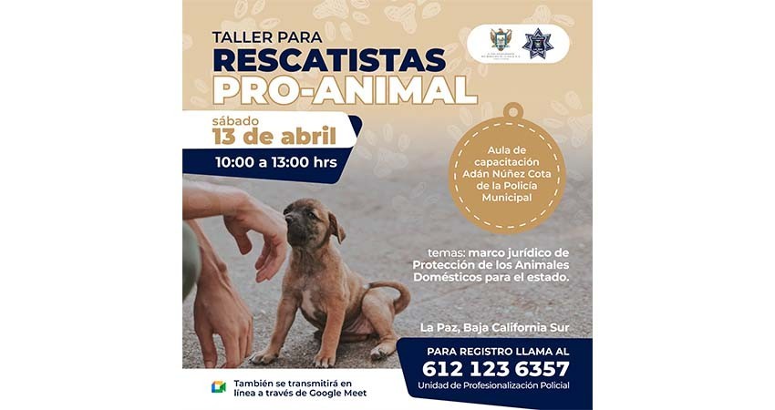 Policía Municipal de La Paz impartirá taller para rescatistas Pro-Animal
