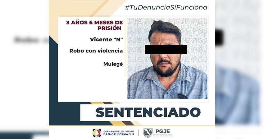 Pasará 3 años en Vicente “N” responsable de robo con violencia en Santa Rosalía