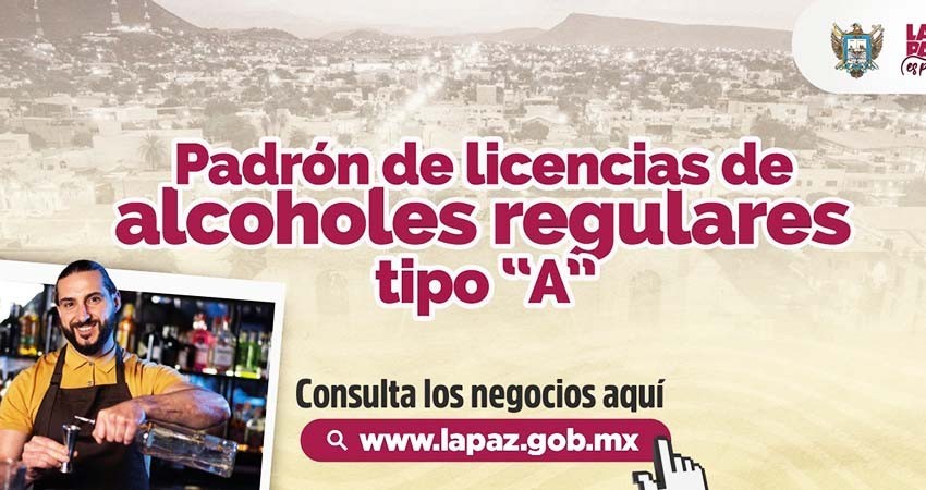 Exhorta Ayuntamiento de La Paz a establecimientos para cumplir refrendos de alcohol